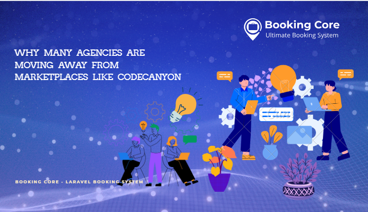 Why Many Agencies Are Moving Away from Marketplaces Like Codecanyon