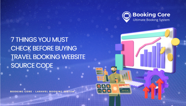 7 Things You Must Check Before Buying Travel Booking Website Source Code